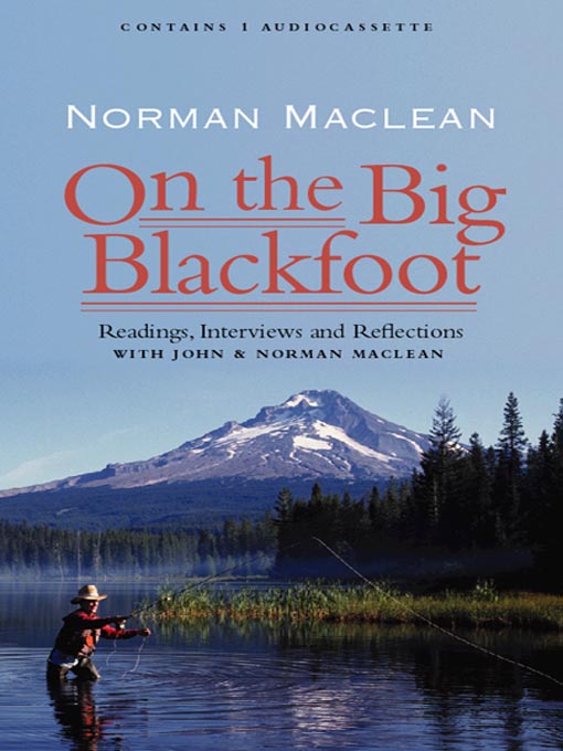 Title details for On the Big Blackfoot by Norman Maclean - Available